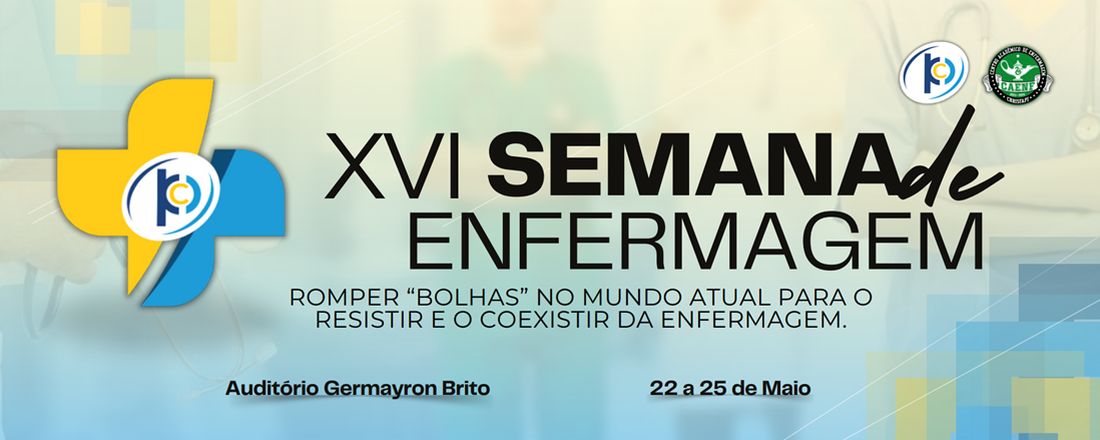 XVI Semana de Enfermagem da Chrisfapi