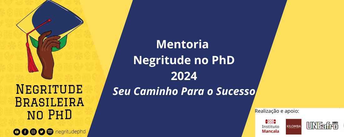 5º  Programa Negritude Brasileira no Phd: Mentoria