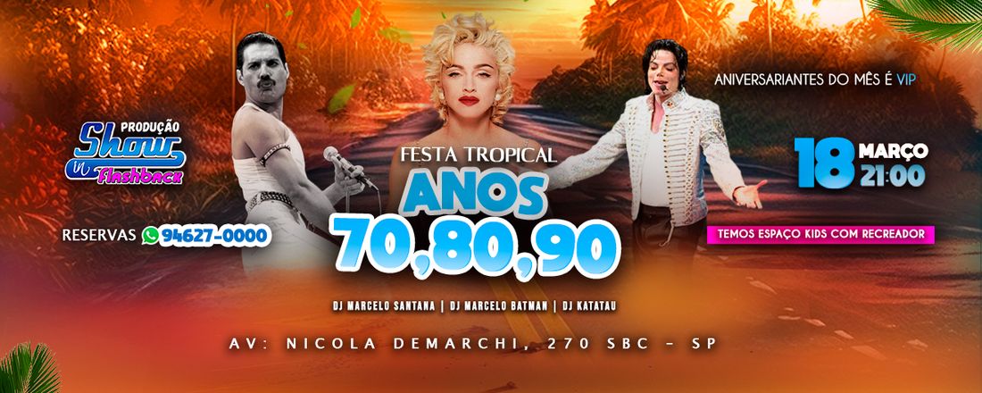 FESTA TROPICAL ANOS 70’80’90