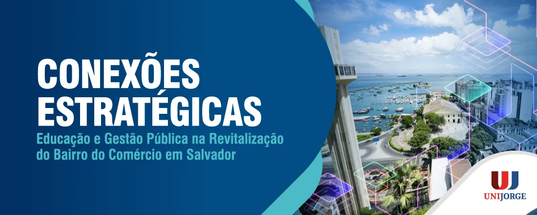 Conexões estratégicas: Educação e Gestão Pública na revitalização bairro do Comércio