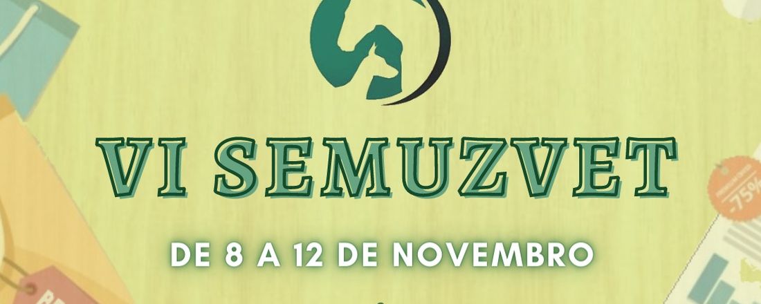 VI SEMUZVET- Semana Acadêmica do curso de Medicina Veterinária- IFSULDEMINAS