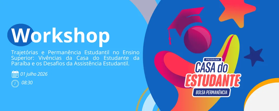 I WORKSHOP CASA DO ESTUDANTE DE FOMENTO À PERMANÊNCIA ESTUDANTIL NO ENSINO SUPERIOR