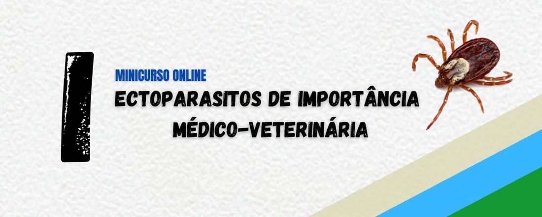 I Minicurso Online de Ectoparasitos de Importância Médico-Veterinária