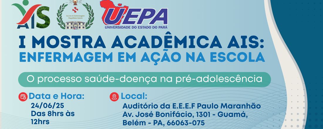 I Mostra acadêmica AIS: Enfermagem em ação na escola