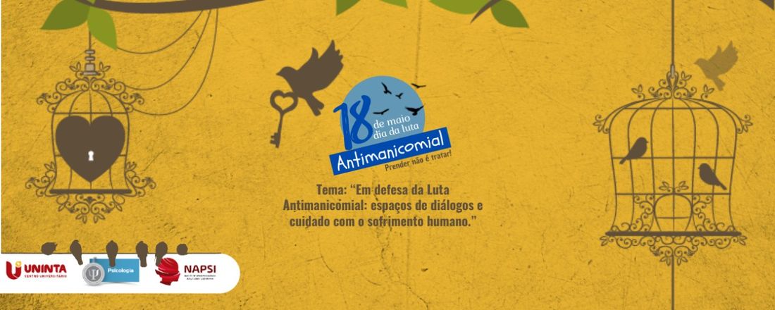 Em Defesa da Luta Antimanicomial: espaços de diálogos e cuidado com o sofrimento humano