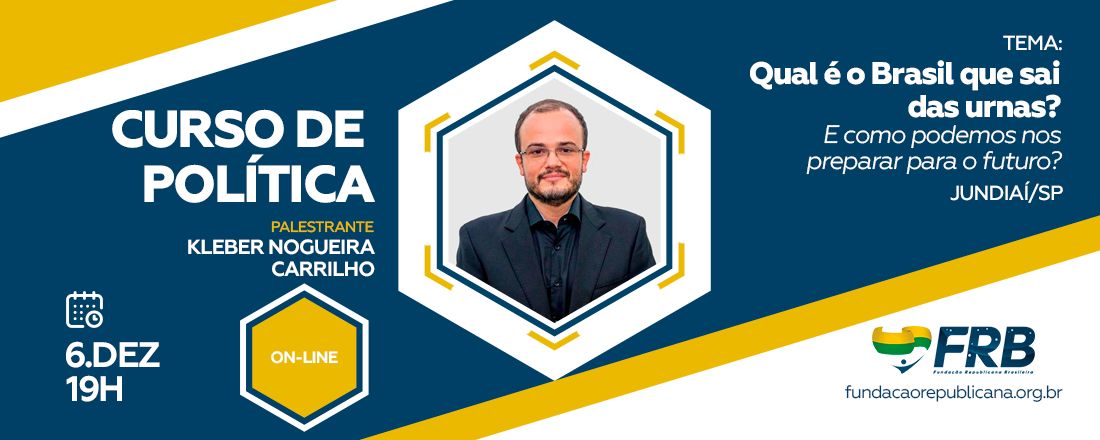 Curso de Política [On-line] - Qual é o Brasil que sai das urnas? E como podemos nos preparar para o futuro?