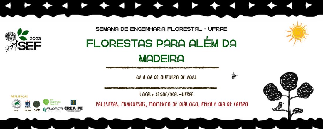 Semana de Engenharia Florestal - UFRPE: Florestas para além da madeira