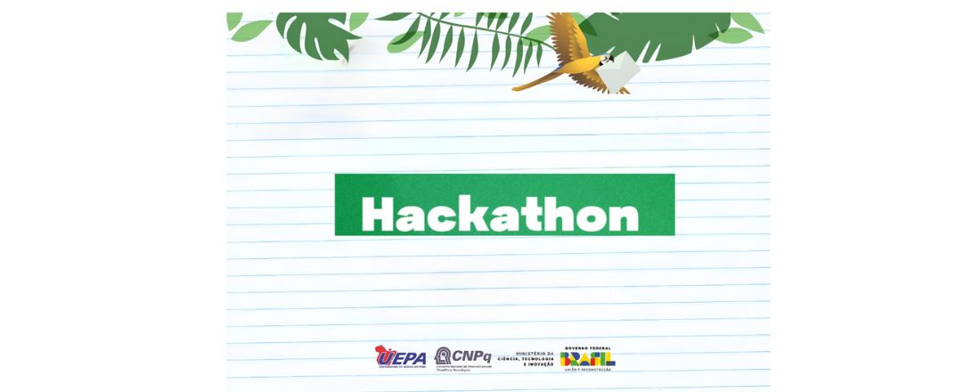 I Hackathon: Combate à Desinformação na Saúde e Meio Ambiente da 21ª Semana Nacional de Ciência e Tecnologia (SNCT) "Biomas do Brasil: Diversidade, Saberes e Tecnologias Sociais"
