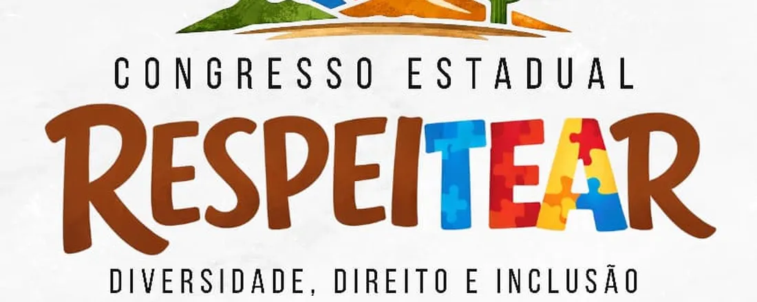 CONGRESSO ESTADUAL respeiTEAR: Diversidade, Direito e Inclusão