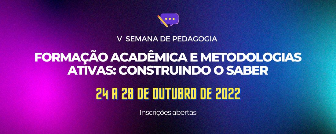 V SEMANA DE PEDAGOGIA - CONSTRUINDO O SABER