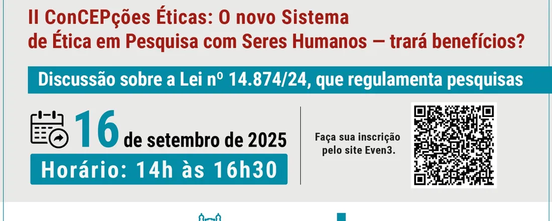 II ConCEPções Éticas: O novo Sistema de Ética em Pesquisa com Seres Humanos — trará benefícios?