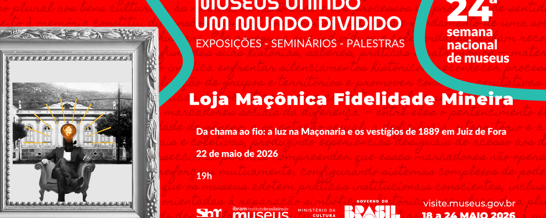 Da chama ao fio: A luz na Maçonaria em Juiz de Fora
