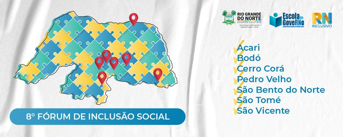 8º Fórum de Inclusão Social - RN INCLUSIVO