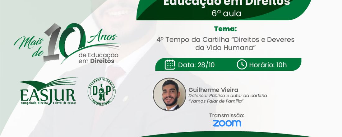 Mais de 10 anos em educação de direitos - Aula 06 - Direitos e Deveres da Vida humana  -