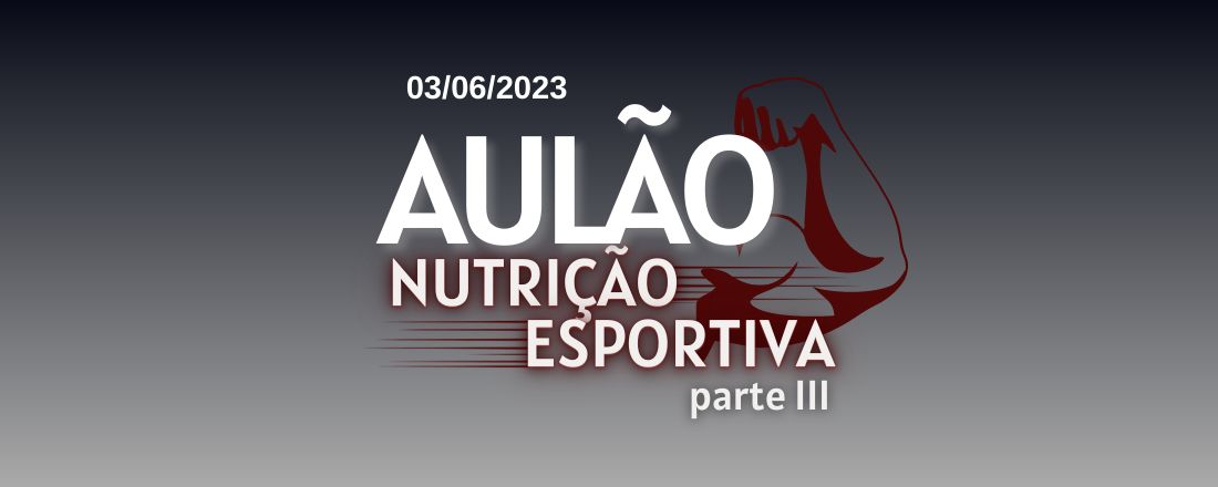 III Aulão de Nutrição Esportiva LANES