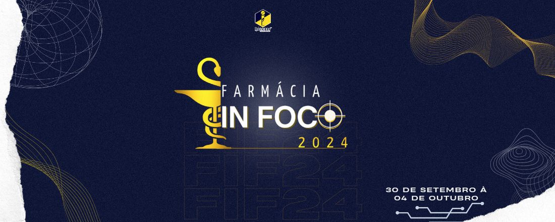 Farmácia in Foco 2024: Descobrindo os caminhos da atuação farmacêutica.