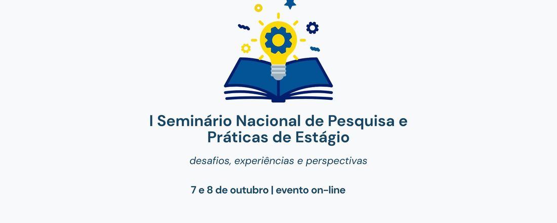 I Seminário Nacional de Pesquisa e Práticas de Estágio