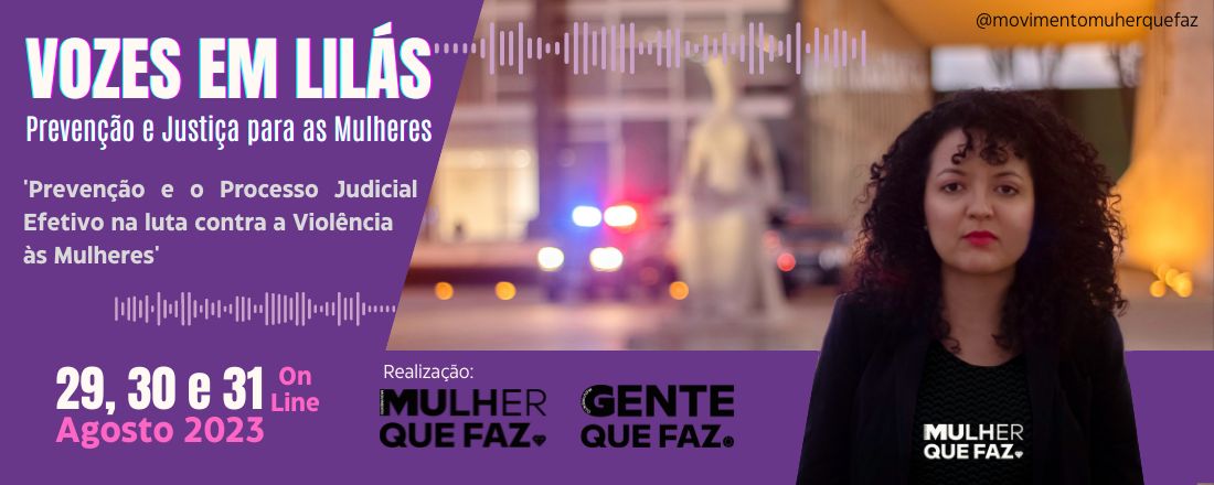 Vozes em Lilás: Prevenção e Justiça para as Mulheres