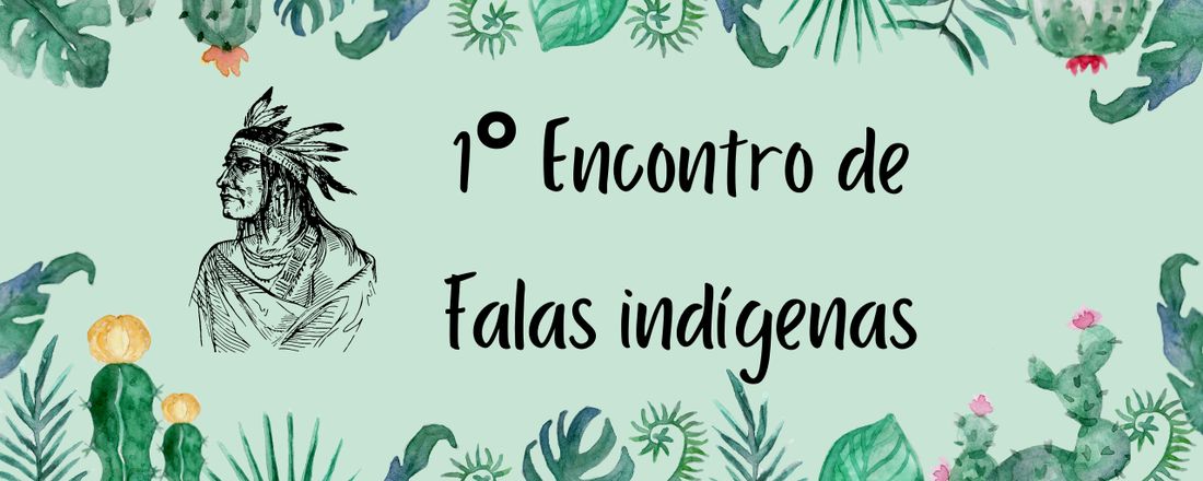 1° Encontro de Fala Indigenas