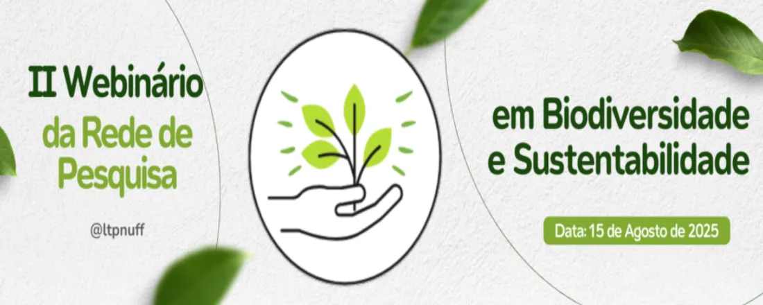 II Webinário da Rede de Pesquisa em Biodiversidade e Sustentabilidade