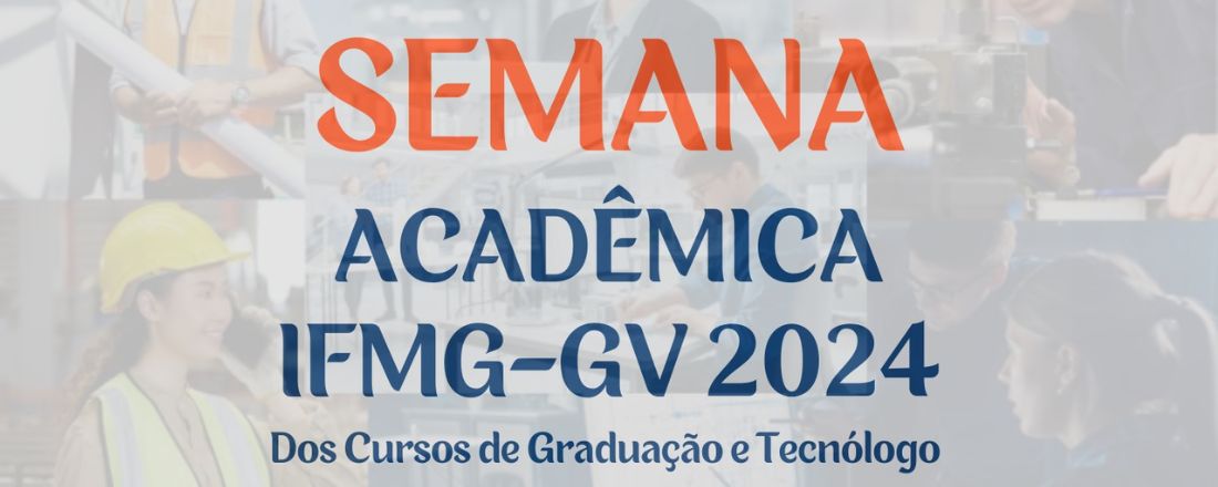 Semana Acadêmica IFMG-GV 2024