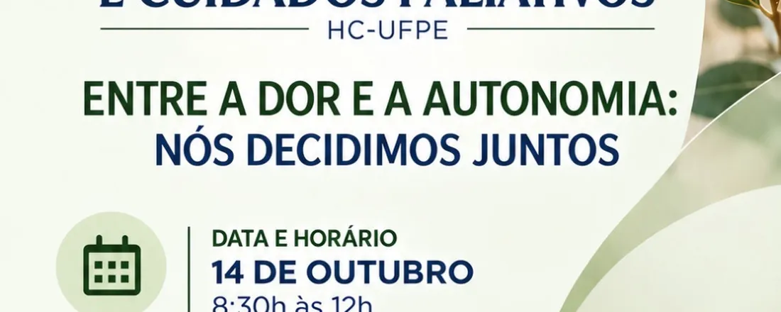 III Simpósio de Bioética Clínica e Cuidados Paliativos do HC UFPE