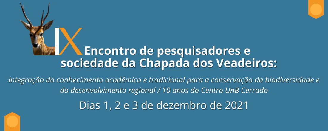 IX Encontro de Pesquisadores e Sociedade da Chapada dos Veadeiros