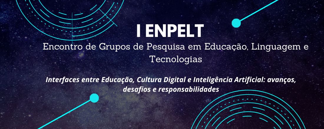 I ENPELT -  Encontro de Grupos de Pesquisa em Educação, Linguagem e Tecnologias
