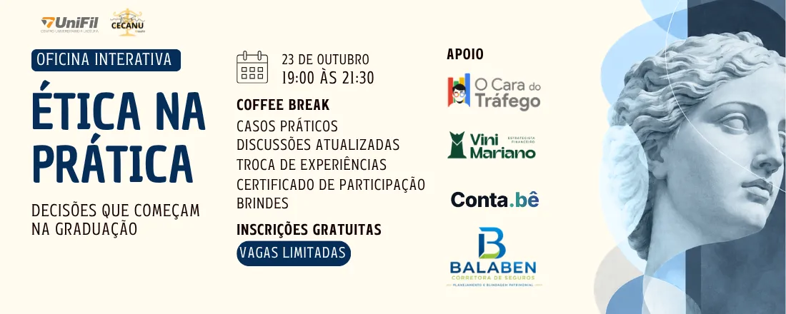 ÉTICA NA PRÁTICA: DECISÕES QUE COMEÇAM NA GRADUAÇÃO