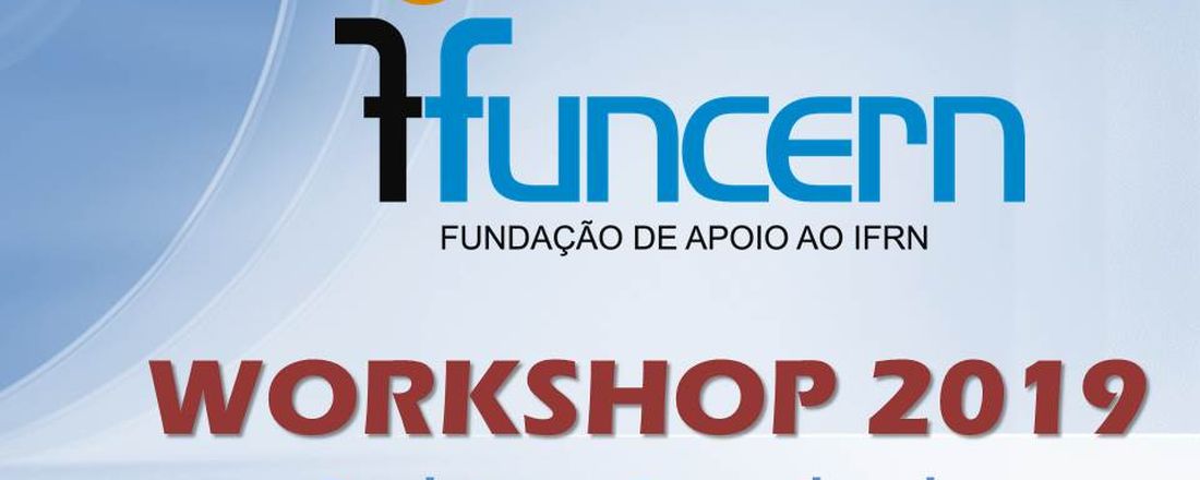 Workshop 2019: Programa FUNCERN nos Campi