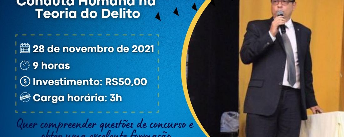 AULÃO FAM: CONDUTA HUMANA NA TEORIA DO DELITO