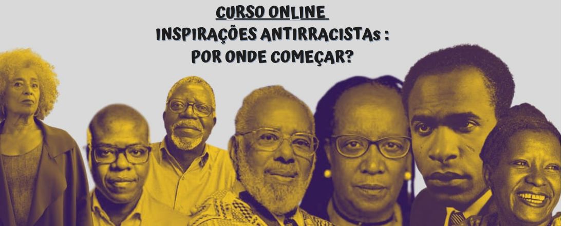 INSPIRAÇÕES ANTIRRACISTAS: POR ONDE COMEÇAR?