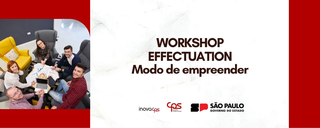 WORKSHOP EFFECTUATION - MODO DE EMPREENDER