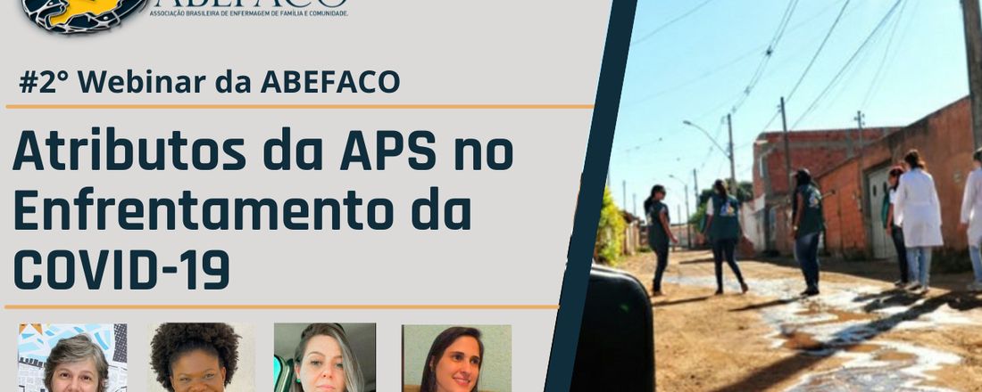 2° Webinário da ABEFACO - Atributos da APS no enfrentamento à COVID-19