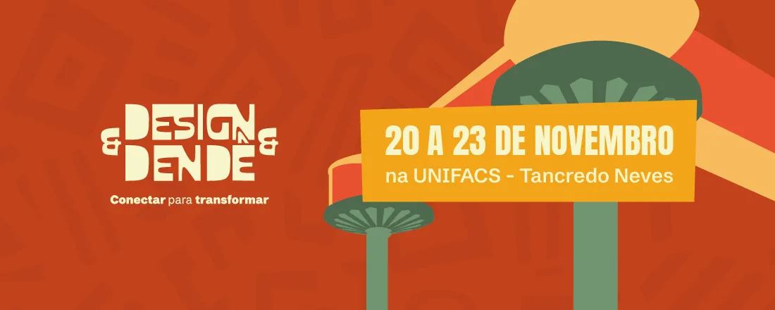 Festival Design&Dendê- Primeiro Evento de Design e Experiência em Salvador