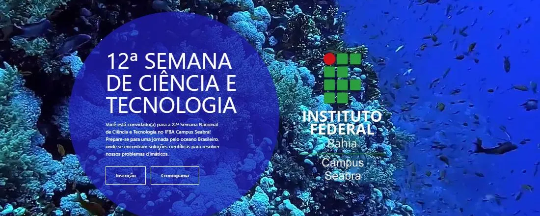 12ª Semana de Ciência e Tecnologia e VII Seminário de Pesquisa do IFBA Campus Seabra