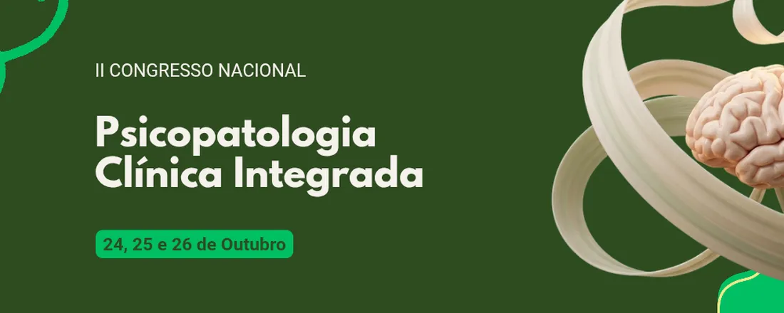 II Congresso Nacional de Psicopatologia Clínica Integrada