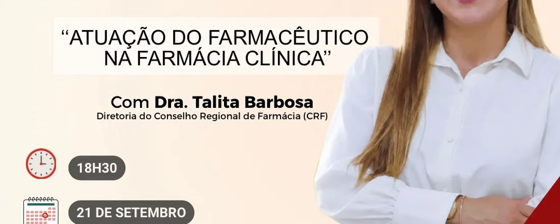 ATUAÇÃO DO FARMACÊUTICO NA PRÁTICA CLÍNICA
