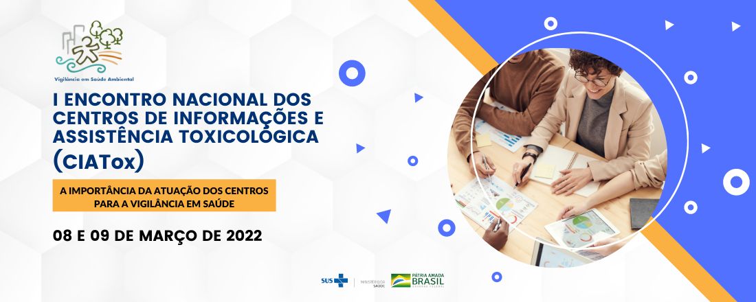 I Encontro Nacional dos Centros de Informações e Assistência Toxicológica (CIATox)