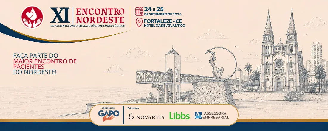 XI Encontro Nordeste de Pacientes Onco-Hematológicos e Oncológicos