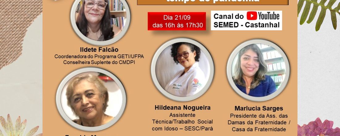 VIVÊNCIAS DA PESSOA IDOSA EM TEMPO DE PANDEMIA.