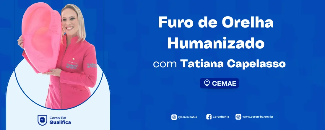 Coren-BA Qualifica em Vitoria da Conquista | Curso de Furo de Orelha Humanizado 18/08