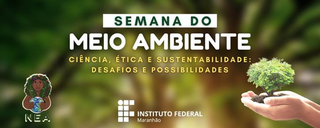 SEMANA DO MEIO AMBIENTE - IFMA PEDRERIAS