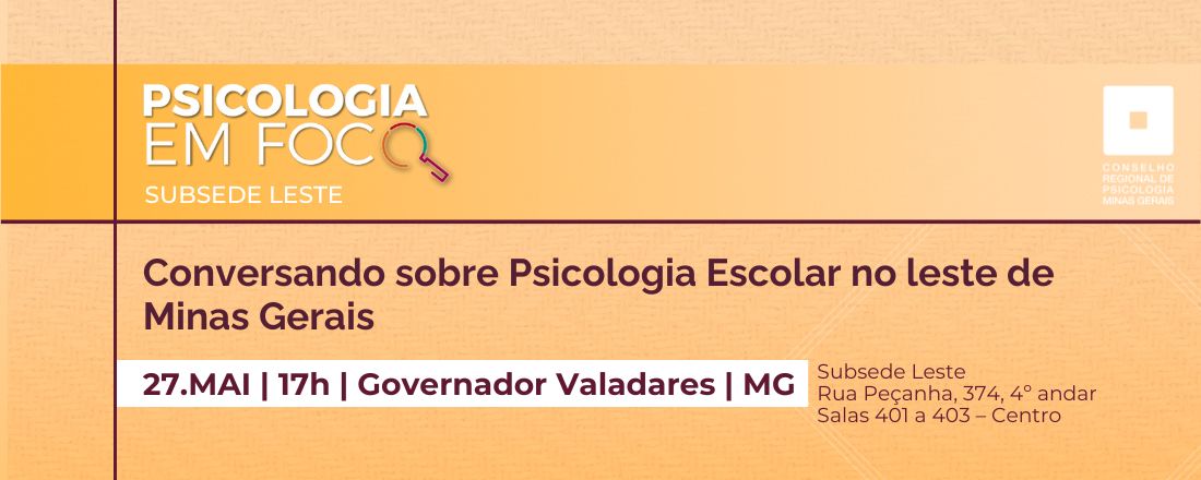 Psicologia em Foco - Conversando sobre Psicologia Escolar no leste de Minas Gerais