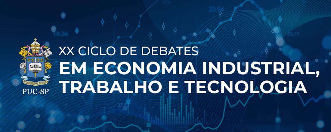 XX Ciclo de Debates em Economia Industrial, Trabalho e Tecnologia