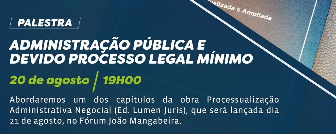 Administração Pública e Devido Processo Legal Mínimo