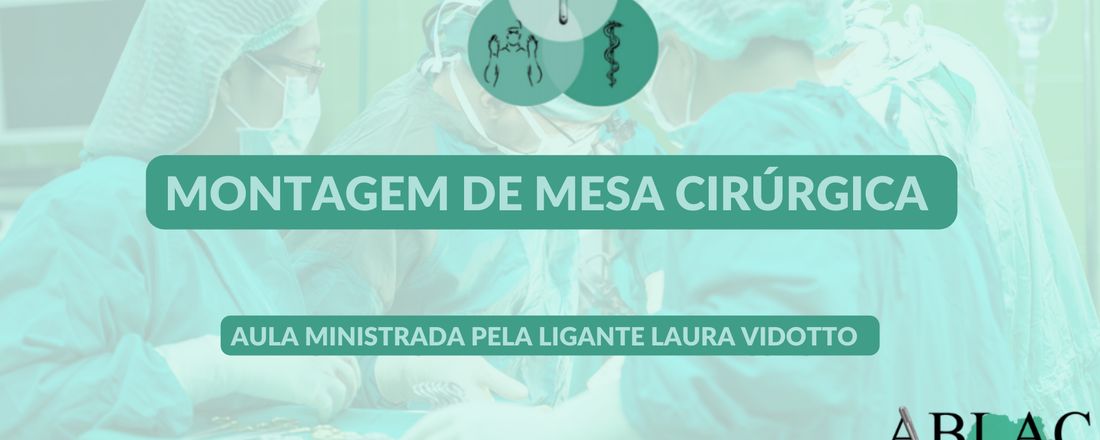 Aula Montagem de Mesa e Instrumentação Cirúrgica