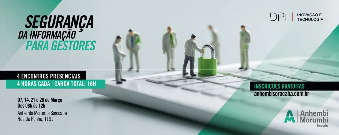 Curso de segurança da informação para gestores PMEs | Anhembi Morumbi Campus Athon Sorocaba