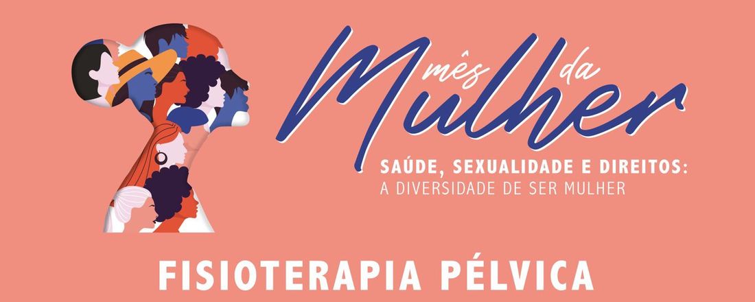 SEMANA DA MULHER: FISIOTERAPIA PÉLVICA