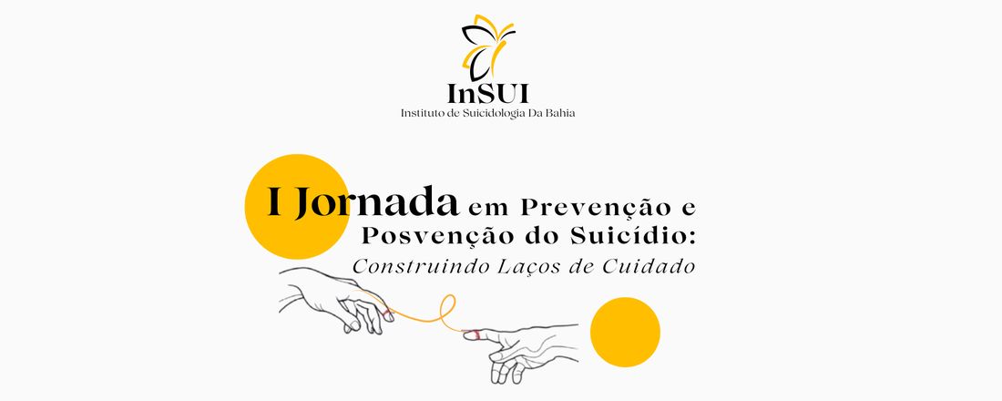 I Jornada em Prevenção e Posvenção do Suicídio: Construindo Laços de Cuidado